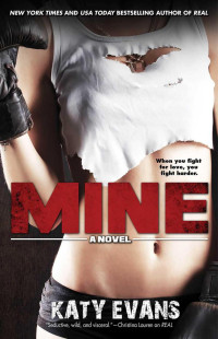 Katy Evans [Evans, Katy] — Mine