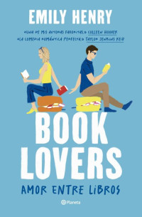 Emily Henry — Book Lovers: Amor entre libros