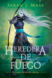 Sarah J. Maas — Heredera de fuego