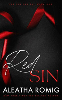 Aleatha Romig — Red Sin (Sin #1)