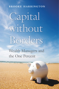 Brooke Harrington — Capital without Borders