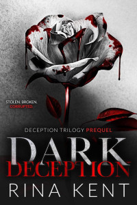 Rina Kent — Trilogía Deception #0.5: Dark Deception
