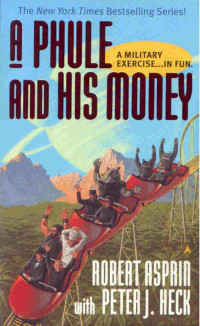 Asprin, Robert — [Phul 03] • A Phul And His Money