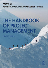 Martina Huemann, Rodney Turner — The Handbook of Project Management