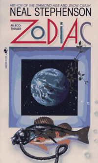 Neal Stephenson [Stephenson, Neal] — Zodiac