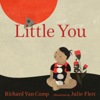 Richard Van Camp — Little You
