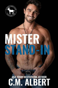C.M. Albert & Hero Club [Albert, C.M.] — Mister Stand-In: A Hero Club Novel