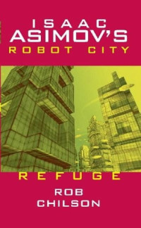 Anthology & Chilson, Rob — [Robot City 05] • Refuge