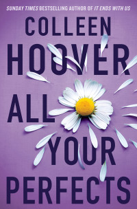 Colleen Hoover — All Your Perfects