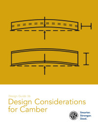 AISC — Design Guide 36 - Design Considerations for Camber