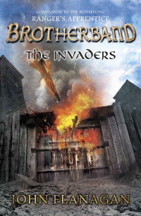 John Flanagan — Brotherband: The Invaders: Book Two (Brotherband Chronicles)