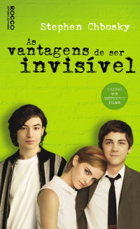 Stephen Chbosky — As Vantagens de Ser Invisível