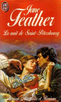 Feather, Jane [Feather, Jane] — La Nuit De Saint-Pétersbourg