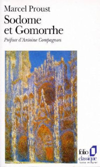 Marcel Proust — (A La Recherche Du Temps Perdu 4) Sodome Et Gomorrhe