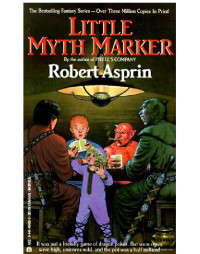 Robert Asprin — Little Myth Marker