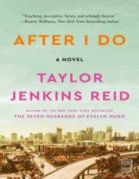 Taylor Jenkins Reid — After I Do