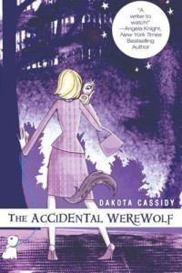 Dakota Cassidy — The Accidental Werewolf