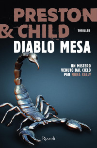 Lincoln Child, Douglas Preston — Diablo Mesa