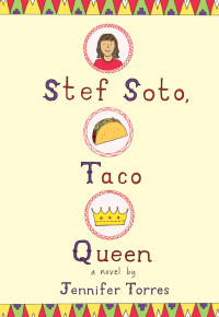 Jennifer Torres — Stef Soto, Taco Queen