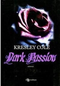 Cole Kresley — Dark Passion - 03 Immortals After Dark