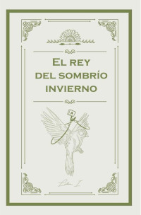 Lidia I — El Rey del Sombrío Invierno