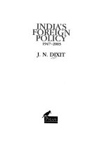 Jyotindra Nath Dixit — India's Foreign Policy: 1947-2003