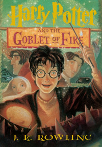 J.K. Rowling — Harry Potter and the Goblet of Fire