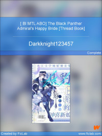 Darkknight123457 — The Black Panther Admiral's Happy Bride (Fan fiction)