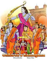 Ray, Maya — Children's Ramayana (Children's Ramayana Series)