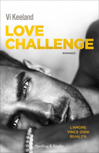 Vi Keeland [Keeland, Vi] — Love challenge