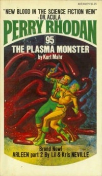 Perry Rhodan [Rhodan, Perry] — The Plasma Monster