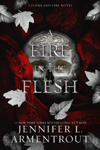 Jennifer L. Armentrout — Um fogo na carne: um romance de carne e fogo