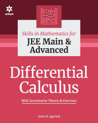 Amit M Agarwal — Skills in Mathematics - Differential Calculus for JEE Main and Advanced