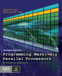 David B. Kirk — Programming Massively Parallel Processors: A Hands-on Approach