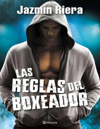 Jazmin Riera — Las reglas del boxeador