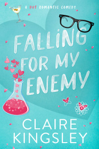 Claire Kingsley — Falling for My Enemy
