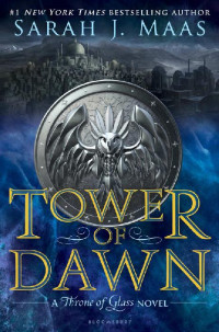 Sarah J. Maas — Tower of Dawn: Throne of Glass (Book 6)