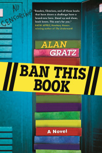 Alan Gratz [Gratz, Alan] — Ban This Book