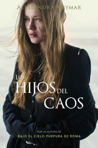 Alessandra Neymar — Los hijos del caos