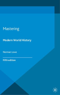 Norman Lowe — Mastering Modern World History, Fifth edition