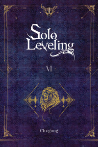 Chugong — Solo Leveling, Vol. 6