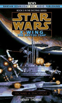 Michael A.Stackpole — SStar Wars 111 - Ala-X 02 - La Trampa de Krytos