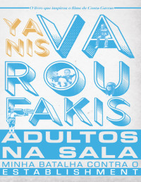 Yanis Varoufakis — Adultos na Sala