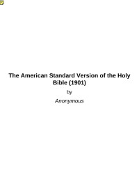 Anonymous — The American Standard Version of the Holy Bible (1901)