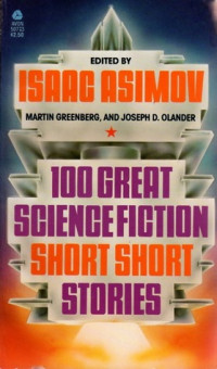 Isaac Asimov (ed.) — 100 Great Science Fiction Short Short Stories