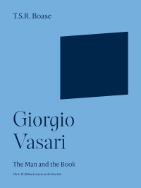 Thomas Sherrer Ross Boase; — Giorgio Vasari