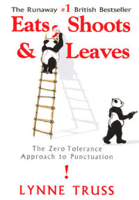 Lynne Truss — Eats, Shoots and Leaves