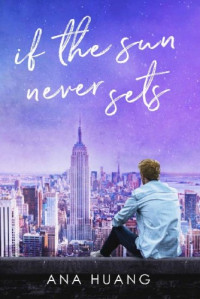 Ana Huang — If the Sun Never Sets