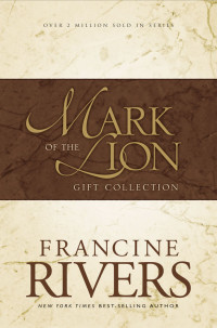 Francine Rivers — Mark of the Lion Gift Collection: Gift Collection