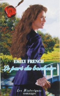 Emily French [French, Emily] — Le Pari du Bonheur